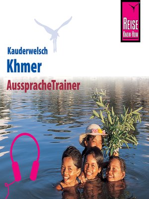 cover image of Reise Know-How Kauderwelsch AusspracheTrainer Khmer